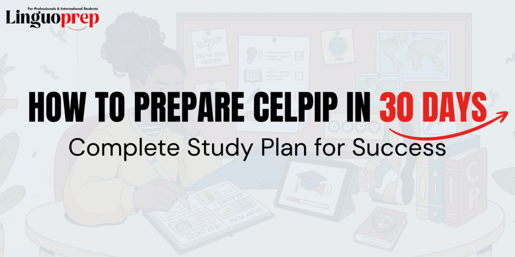How to Prepare CELPIP in 30 Days study plan