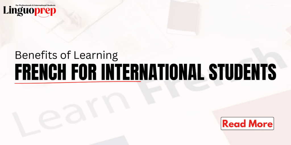 Benefits of Learning French for International Students with career growth, CRS points, and global opportunities