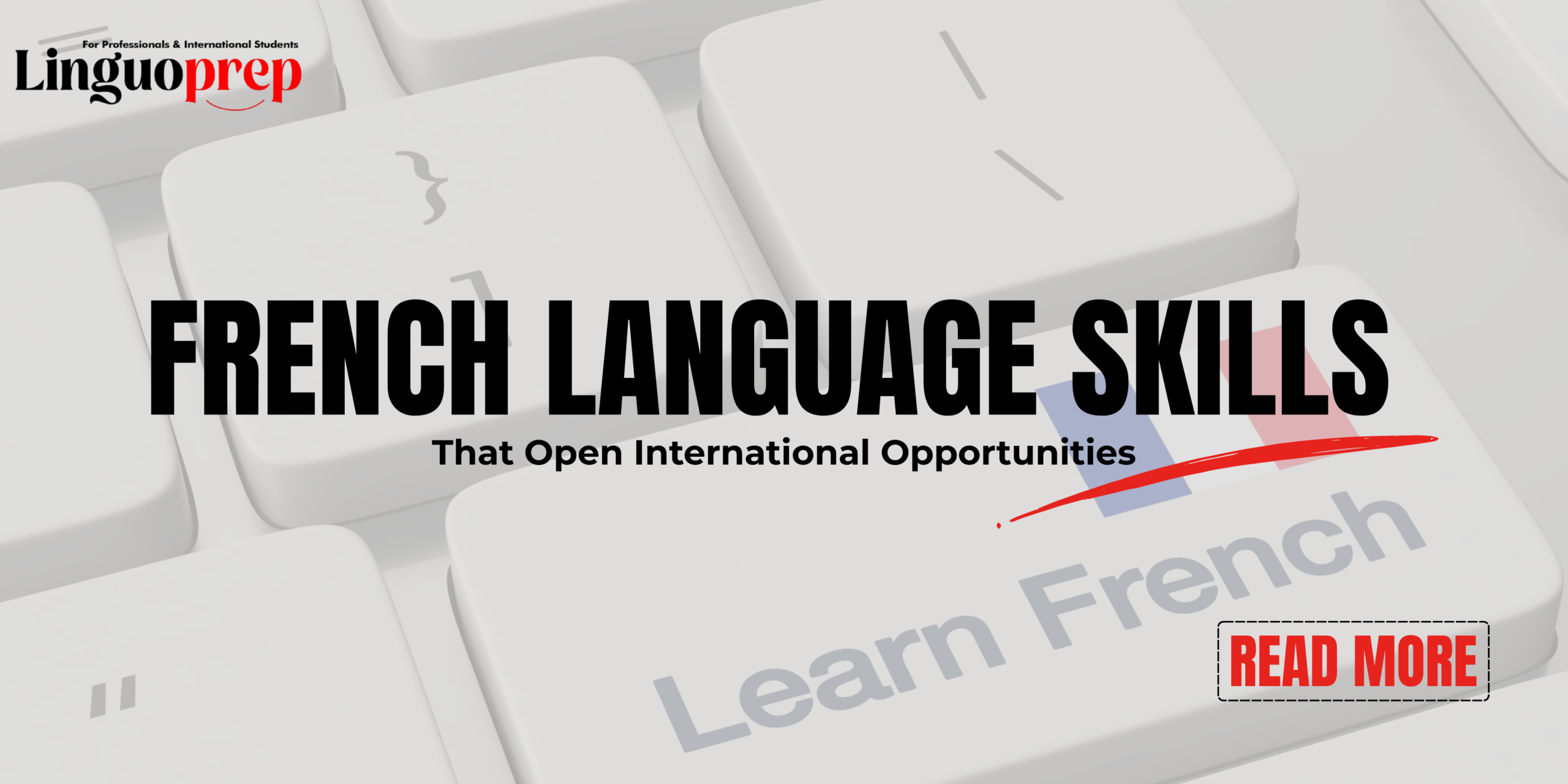 French Language Skills That Open International Opportunities