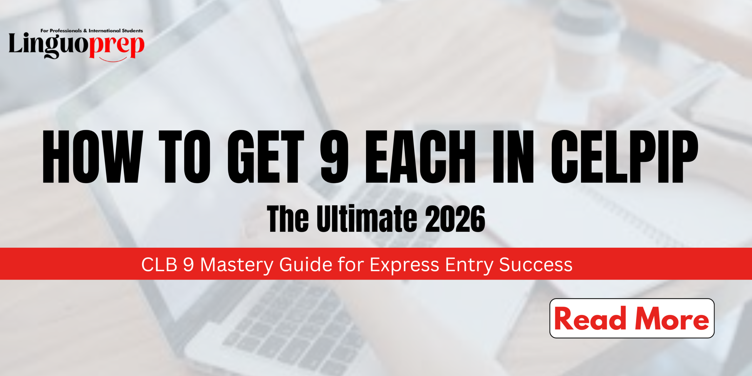 How to Get 9 Each in CELPIP