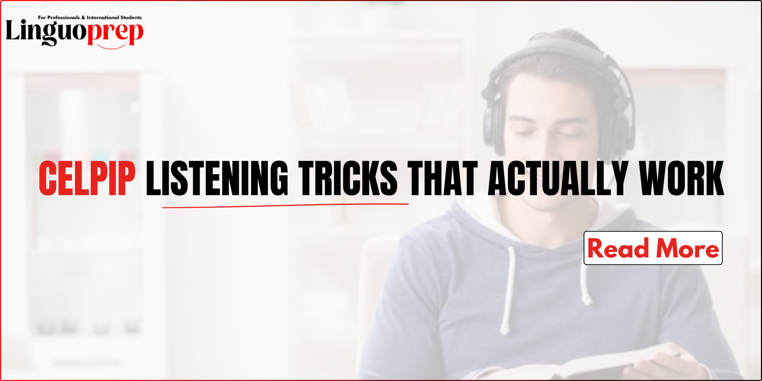 CELPIP Listening Tricks That Actually Work