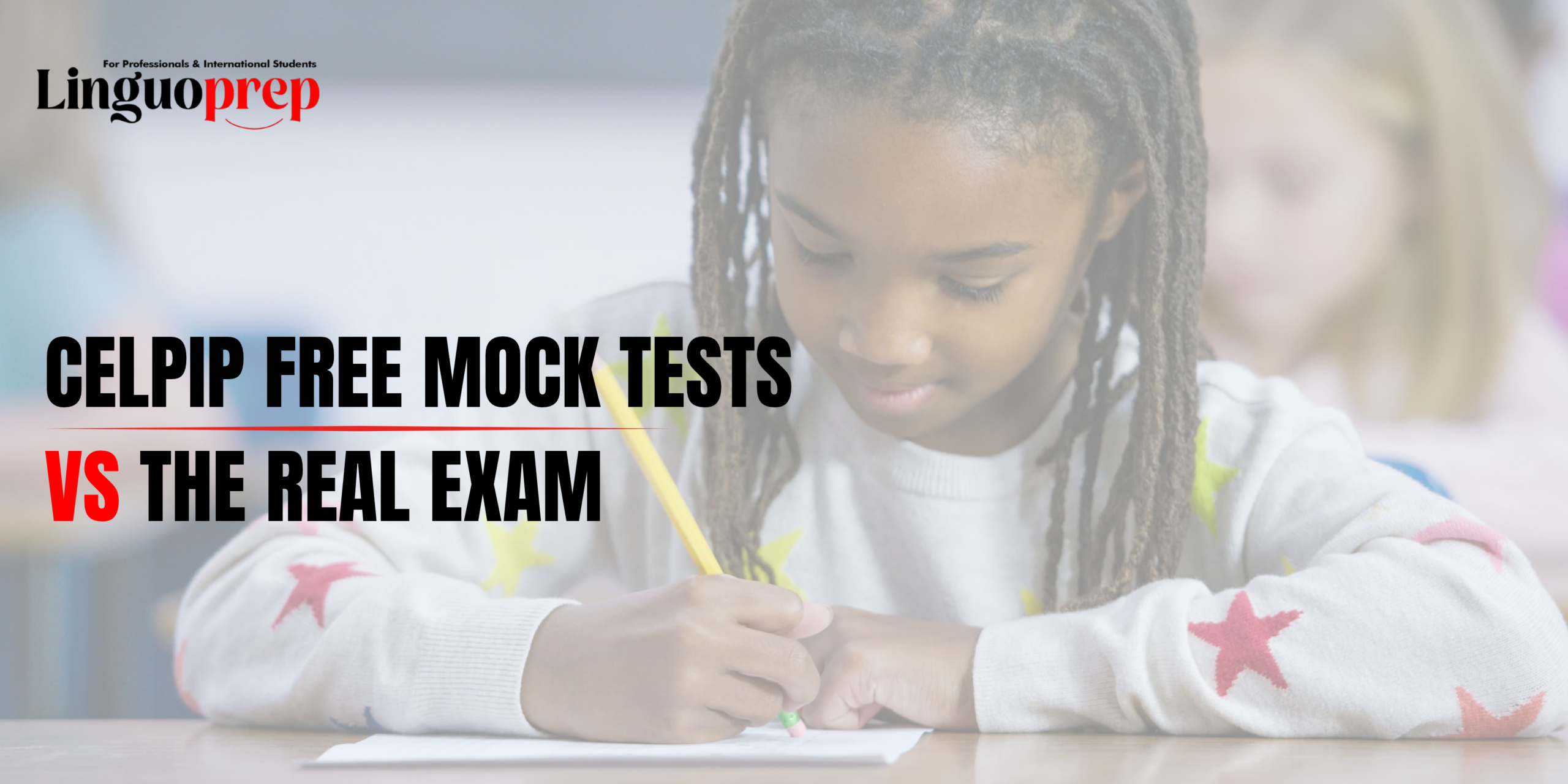 CELPIP Free Mock Tests vs. the Real Exam: How Accurate Are They?