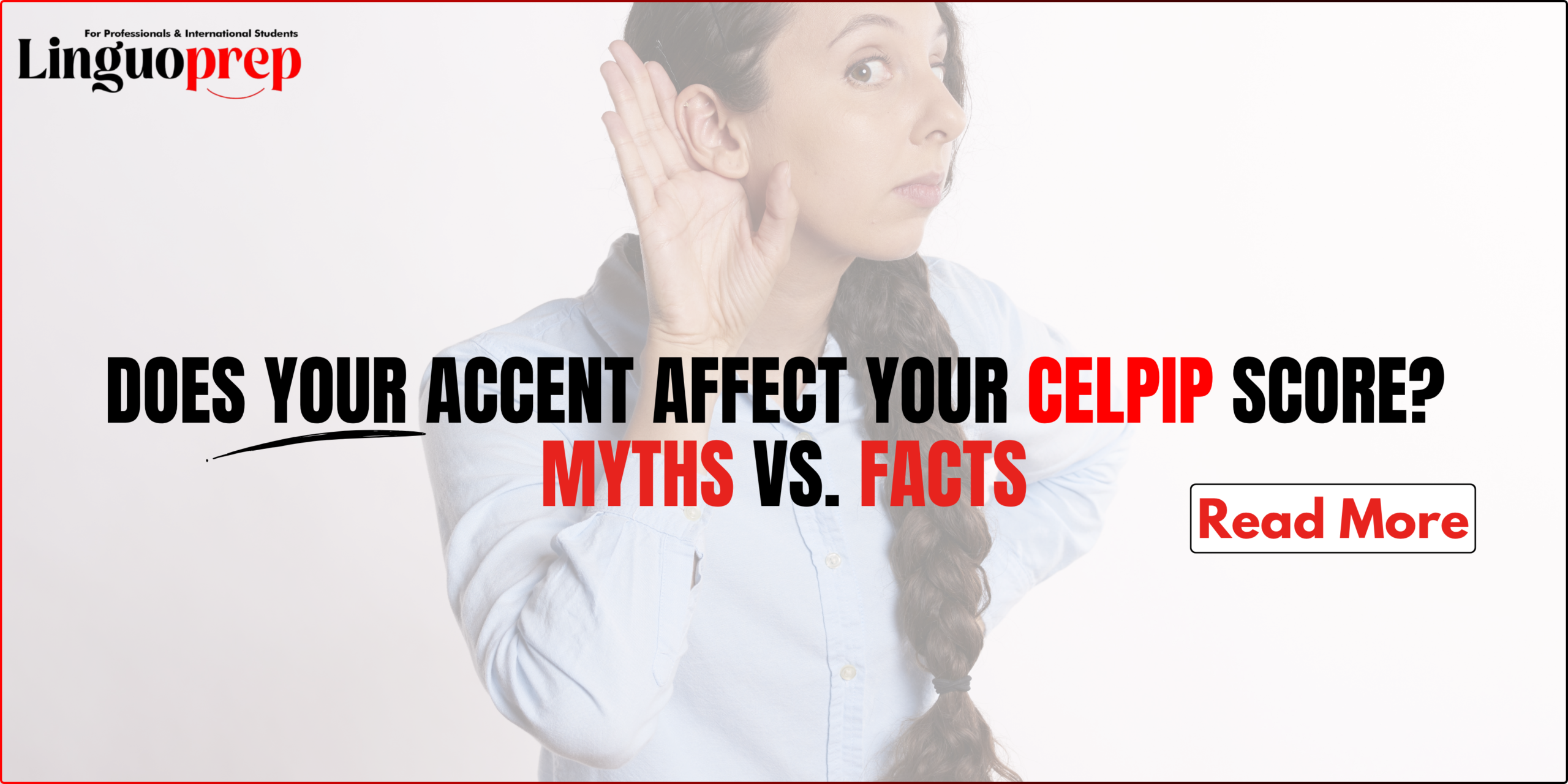Does Your Accent Affect Your CELPIP Score? Myths vs. Facts