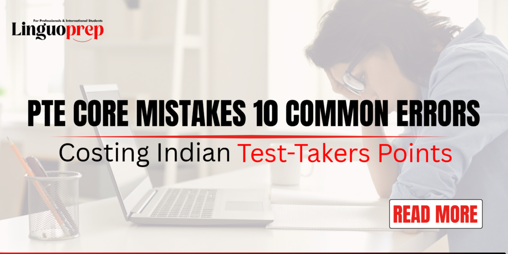 PTE Core Mistakes 10 Common Errors Costing Indian Test Takers Points