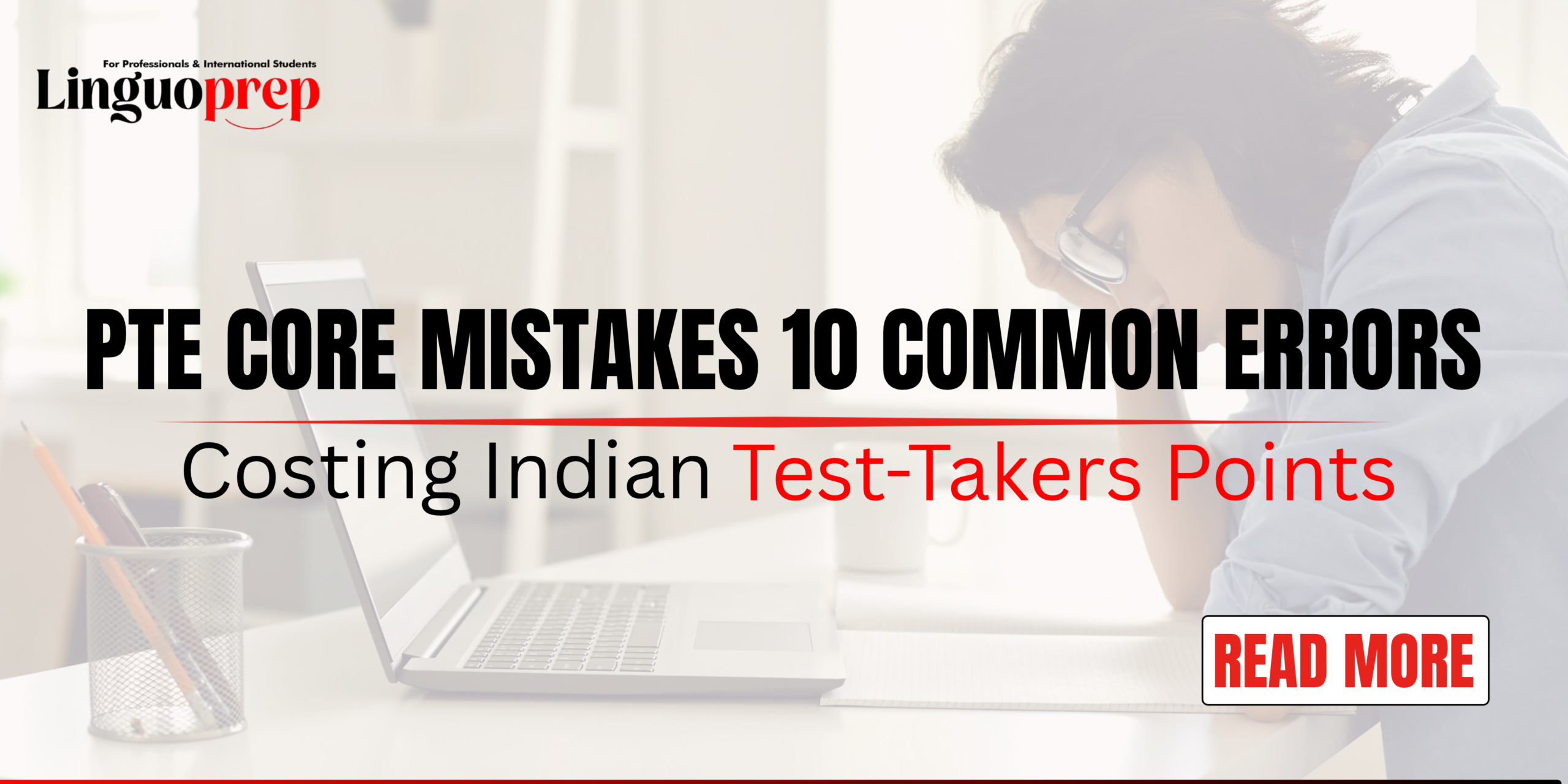 PTE Core Mistakes: 10 Common Errors Costing Indian Test-Takers Points