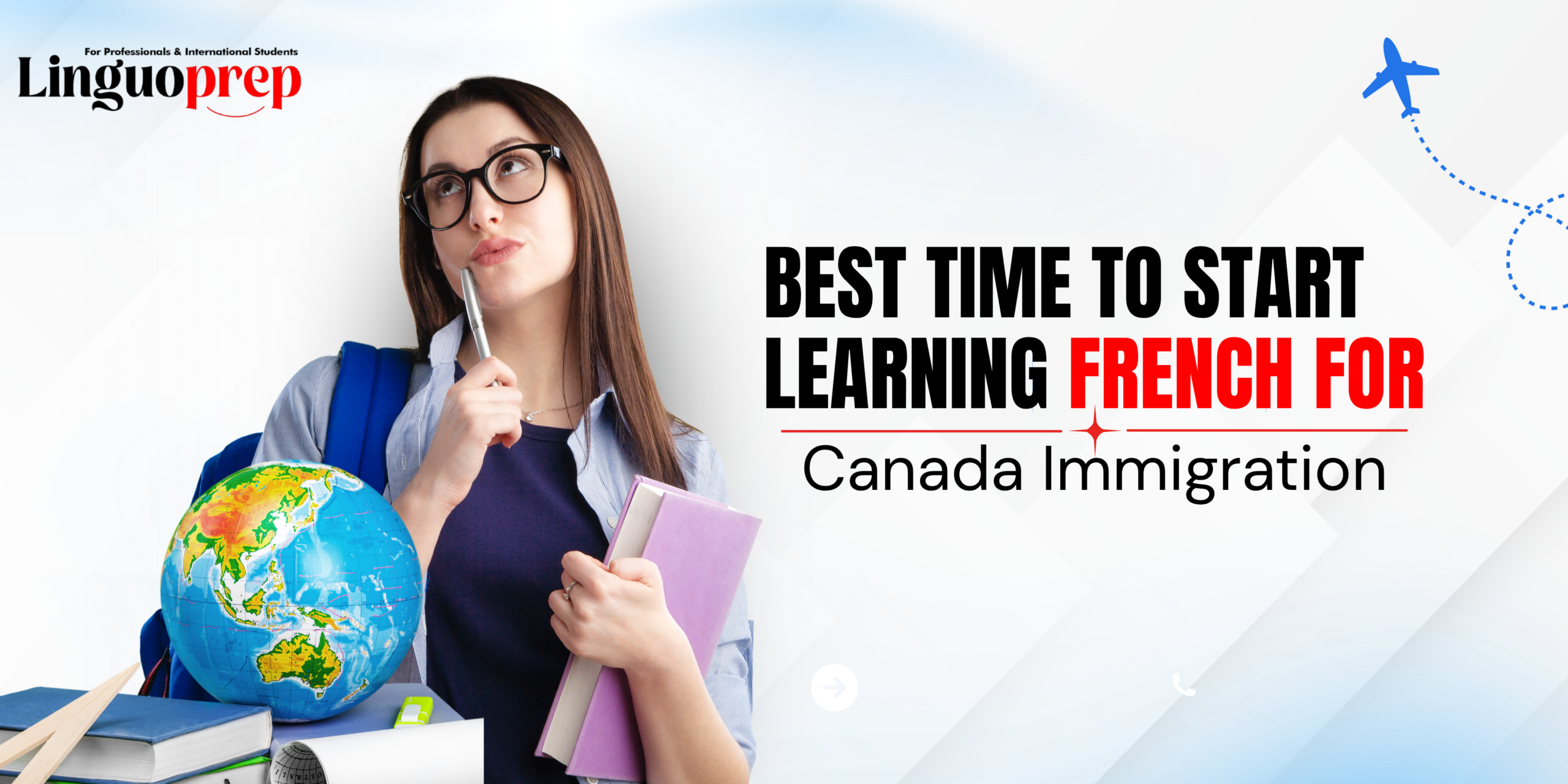 Best Time to Start Learning French for Canada Immigration