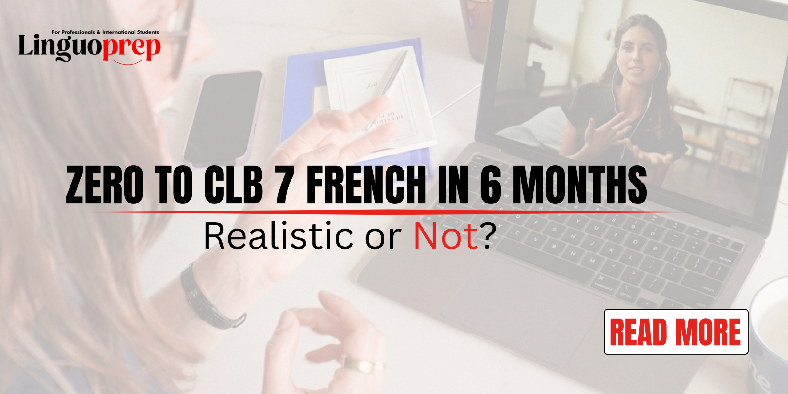 Zero to CLB 7 French in 6 Months—Realistic or Not?