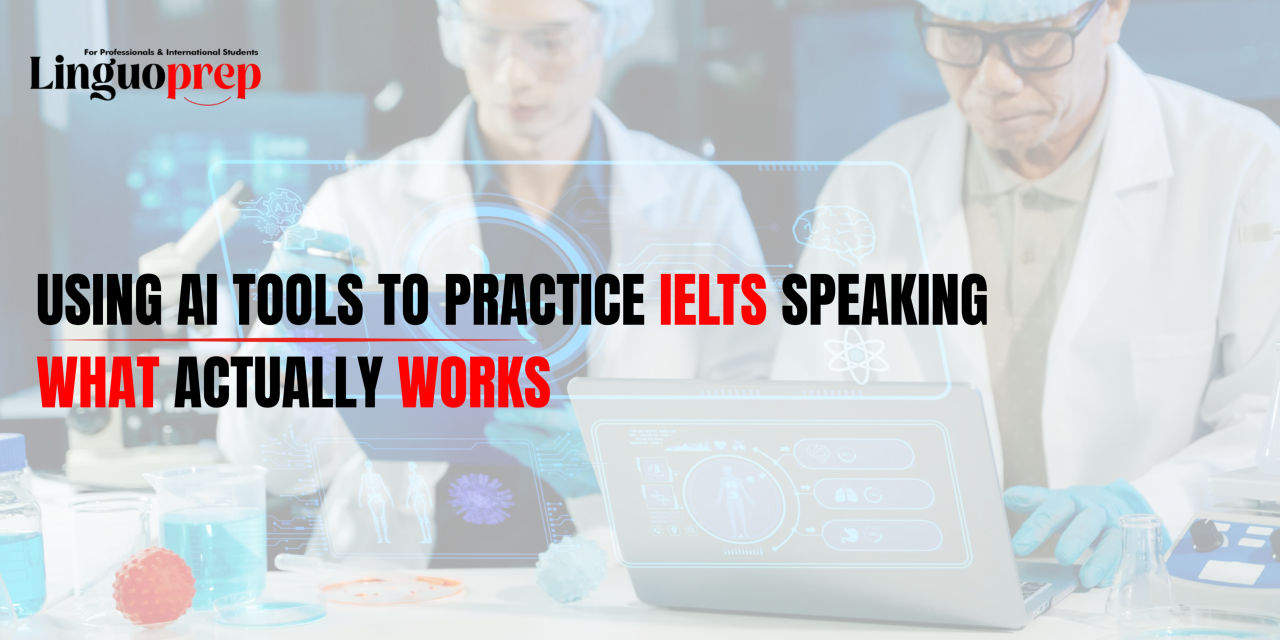 Using AI Tools to Practice IELTS Speaking: What Actually Works